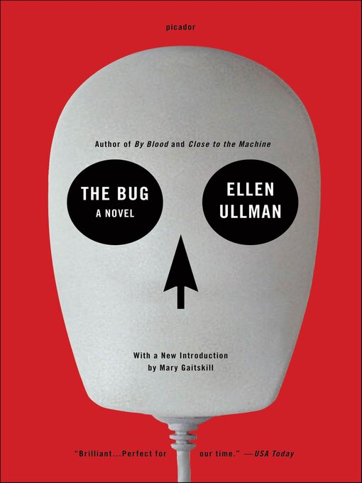 Title details for The Bug by Ellen Ullman - Available